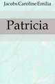 Patricia, Jacobs Caroline Emilia 