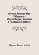 Neues System Der Pflanzen-Physiologie, Volume 1 (German Edition), Meyen Franz Julius 