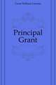 Principal Grant, Grant William Lawson 