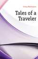 Tales of a Traveler, Irving Washington 