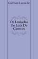 Os Lusiadas De Luiz De Camoes, Camoes Luis de 