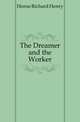 The Dreamer and the Worker, Horne Richard Henry 