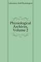 Physiological Archives, Volume 2, Laboratory Hull Physiological 