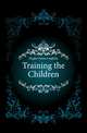 Training the Children, Hughes James Laughlin 