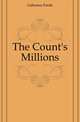 The Count's Millions, Gaboriau Emile 