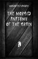 The Morbid Anatomy of the Brain, Monro Alexander 
