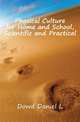 Physical Culture for Home and School, Scientific and Practical, Dowd Daniel L 