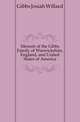 Memoir of the Gibbs Family of Warwickshire, England, and United States of America, Gibbs Josiah Willard 