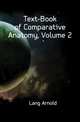 Text-Book of Comparative Anatomy, Volume 2, Lang Arnold 