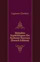 Maladies Syphilitiques Du Systeme Nerveux (French Edition), Lagneau Gustave 