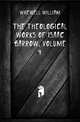 The Theological Works of Isaac Barrow, Volume 4, Whewell William 