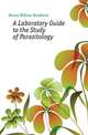 A Laboratory Guide to the Study of Parasitology, Herms William Brodbeck 
