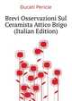 Brevi Osservazioni Sul Ceramista Attico Brigo ... (Italian Edition), Ducati Pericle 