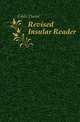 Revised Insular Reader, Gibbs David 