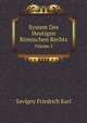 System Des Heutigen Roemischen Rechts, Volume 3 (German Edition), Savigny Friedrich Karl 