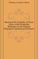 Sketch of the Forestry of West Africa with Particular Reference to Its Present Principal Commercial Products, Moloney Cornelius Alfred 