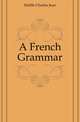 A French Grammar, Delille Charles Jean 