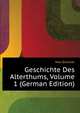 Geschichte Des Alterthums, Volume 1 (German Edition), Duncker Max 