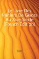 Le Livre Des Metiers De Gisors Au Xvie Siecle (French Edition), Gisors 