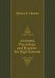 Anatomy, Physiology and Hygiene for High Schools, Hewes Henry Fox 