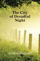 The City of Dreadful Night, Kipling Rudyard 