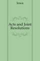 Acts and Joint Resolutions, Iowa 