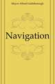 Navigation, Mayor Alfred Goldsborough 