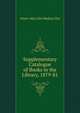 Supplementary Catalogue of Books in the ... Library, 1879-81, Government Museum Library Madras City 