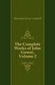 The Complete Works of John Gower, Volume 2, Macaulay George Campbell 