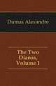 The Two Dianas, Volume 1, Александр Дюма 