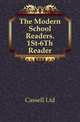 The Modern School Readers. 1St-6Th Reader, Cassell Ltd 