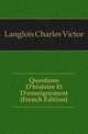Questions D'histoire Et D'enseignement (French Edition), Langlois Charles Victor 
