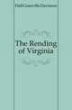The Rending of Virginia, Hall Granville Davisson 