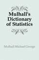 Mulhall's Dictionary of Statistics, Mulhall Michael George 