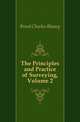 The Principles and Practice of Surveying, Volume 2, Breed Charles Blaney 