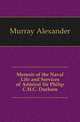 Memoir of the Naval Life and Services of Admiral Sir Philip C.H.C. Durham, Murray Alexander 