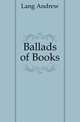 Ballads of Books, Lang Andrew 