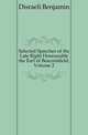 Selected Speeches of the Late Right Honourable the Earl of Beaconsfield, Volume 2, Disraeli Benjamin 