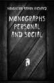 Monographs Personal and Social, Houghton Baron Richard 