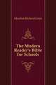 The Modern Reader's Bible for Schools, Moulton Richard Green 