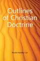 Outlines of Christian Doctrine, Moule Handley Carr 