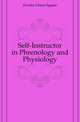 Self-Instructor in Phrenology and Physiology, Fowler Orson Squire 