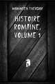 Histoire Romaine, Volume 1, Mommsen Theodor 