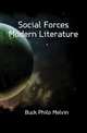 Social Forces Modern Literature, Buck Philo Melvin 