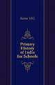 Primary History of India for Schools, Keene Henry George 