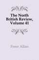 The North British Review, Volume 41, Freer Allan 