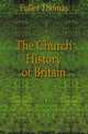 The Church History of Britain, Fuller Thomas 