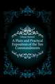 A Plain and Practical Exposition of the Ten Commandments, Glasse Samuel 