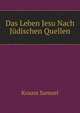 Das Leben Jesu Nach Juedischen Quellen (German Edition), Krauss Samuel 