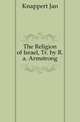 The Religion of Israel, Tr. by R.a. Armstrong, Knappert Jan 